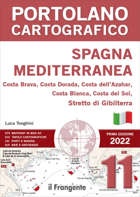 11 - Spagna Mediterranea - Portolano Cartografico 1ª Edizione 2022 Spedizione Espresso