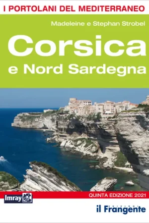 Must-Have Corsica e Nord Sardegna - Imray 5ª Edizione - Portolano