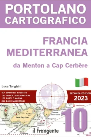Prezzo Ridotto 10 - Francia Mediterranea da Mentone a Cap Carbere - 2ª Edizione 2023 - Portolano Cartografico