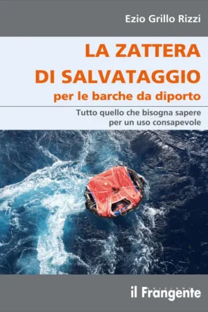 Reso Gratuito La Zattera di Salvataggio per Barche da Diporto - Edizioni il Frangente