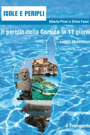 Scelto Dai Clienti Il periplo della Corsica in 11 giorni