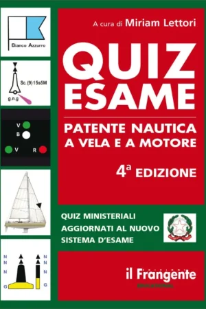 Offerta Del Giorno Quiz Esame Patente Nautica - 5ª Edizione - Edizioni il Frangente