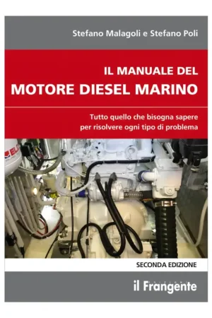 Il Manuale del Motore Diesel Marino - II Edizione - Edizioni il Frangente Occasione Imperdibile