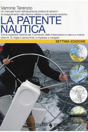 La Patente Nautica - Come Superare l'Esame... Offerta Lampo